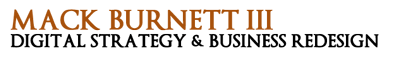 Mack Burnett III – Digital Strategist, Business Engineer & Speaker
